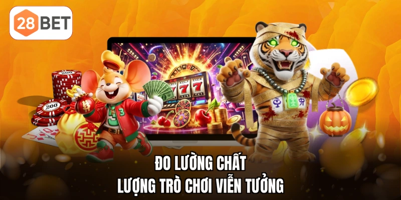 Đo lường chất lượng trò chơi viễn tưởng