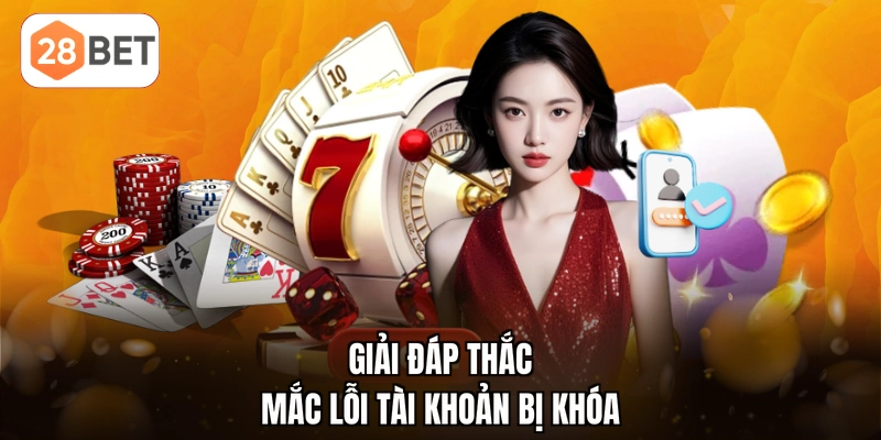 Giải đáp thắc mắc lỗi tài khoản bị khóa