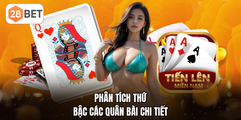 Phân tích thứ bậc các quân bài chi tiết