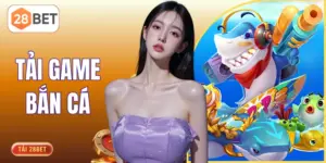 Tải Game Bắn Cá - Hướng Dẫn Cài Đặt Nhanh Chóng Năm 2026